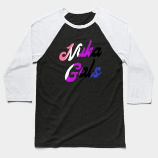 Nuka Gals Genderfluid Baseball T-Shirt